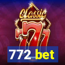 772 bet